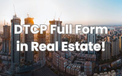 DTCP Full Form in Real Estate: What You Need to Know!