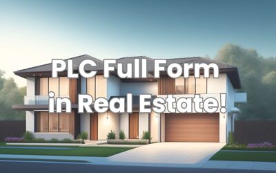 PLC Full Form in Real Estate: What You Need to Know!