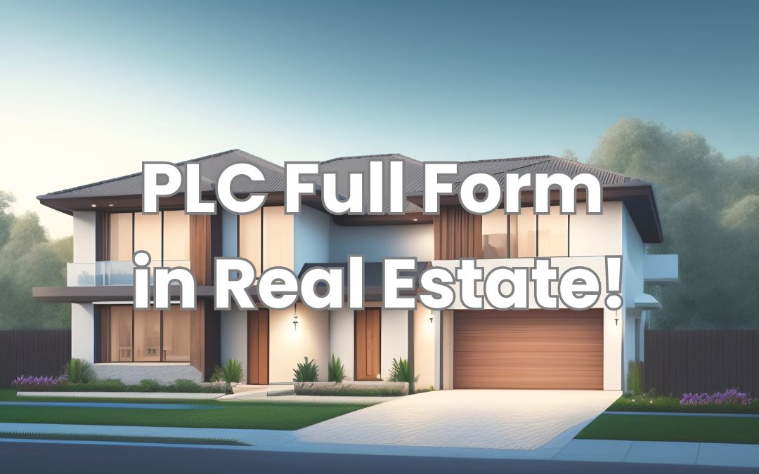 PLC Full Form in Real Estate Cover